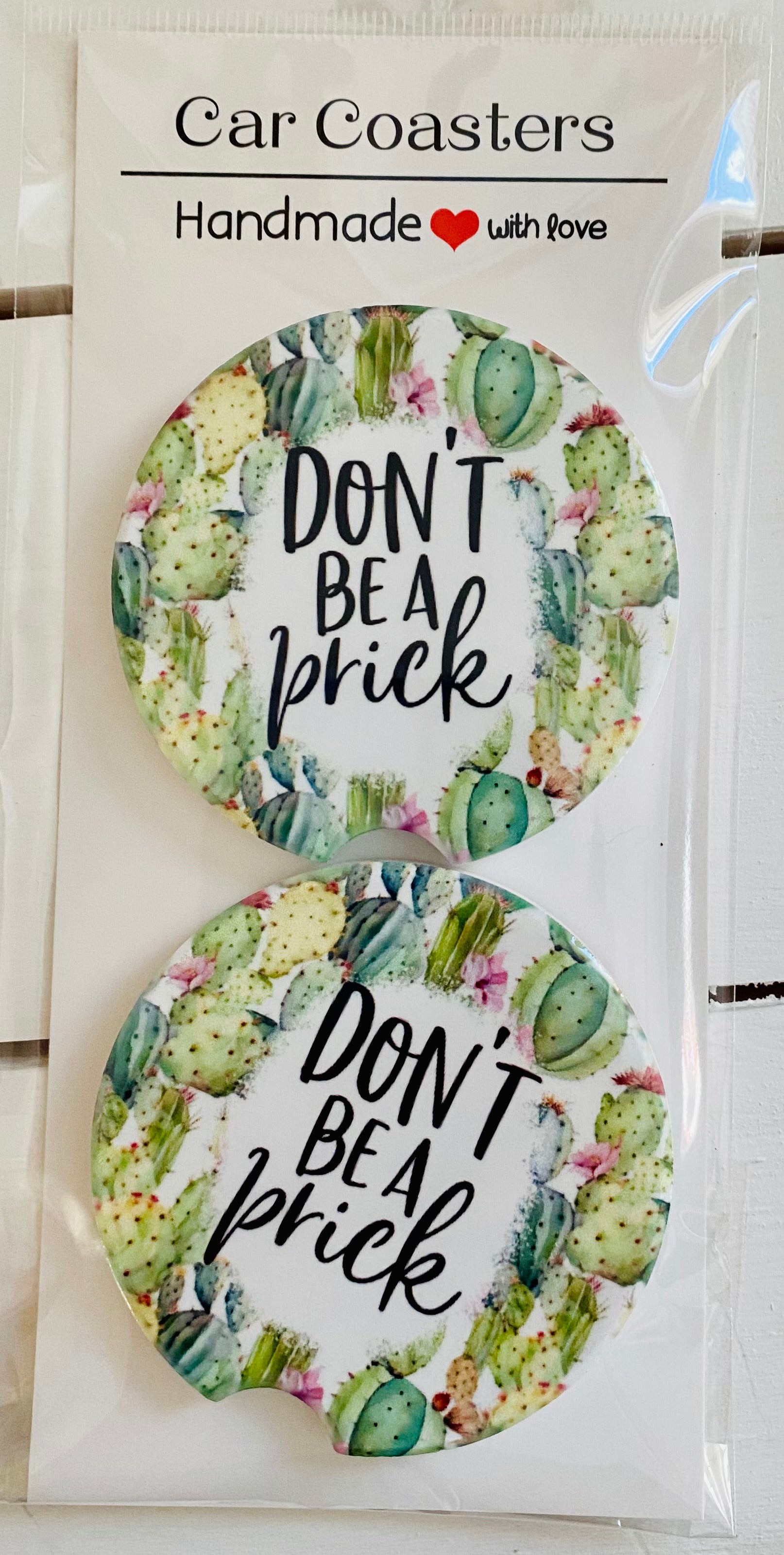 Don't Be A Prick - Car Coasters - Set of 2
